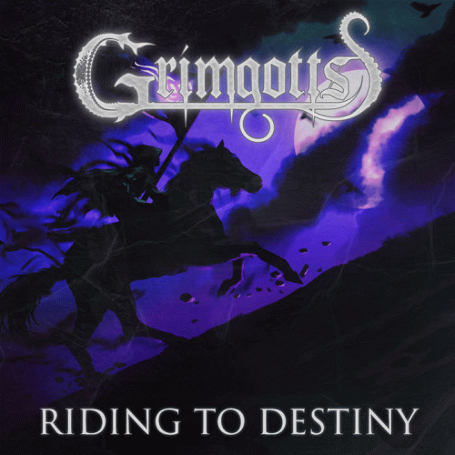 Grimgotts : Riding to Destiny